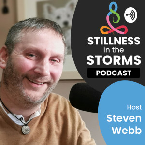 EP1 - Stillness in the Storms of Life