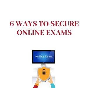 6 Ways to secure online exam