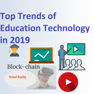 Top Trends of Education Technology in 2019