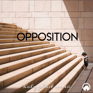 Holy Ghost: Opposition