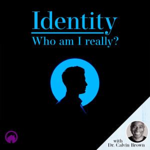 Identity: Who Am I Really?