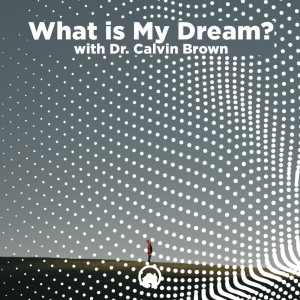 Q5: What is My Dream?