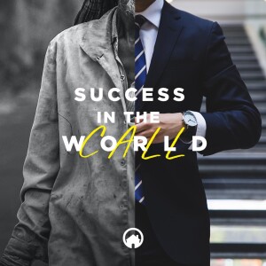 Success In the Call vs Success In the World