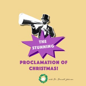 The Stunning Proclamation of Christmas