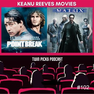 Keanu Reeves Movies: Point Break (1991) and The Matrix (1999) #102