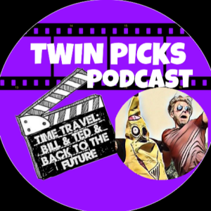 Time Travel Double Bill: Bill & Ted's Excellent Adventure & Back To The Future #27
