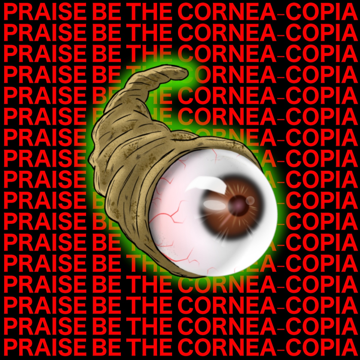 SPECIAL: Praise Be The Cornea-Copia: A Thanksgiving Tale thumbnail