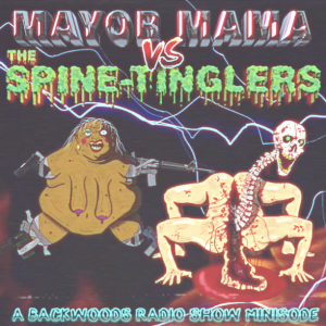 Minisode: Mama vs The Spine-Tinglers