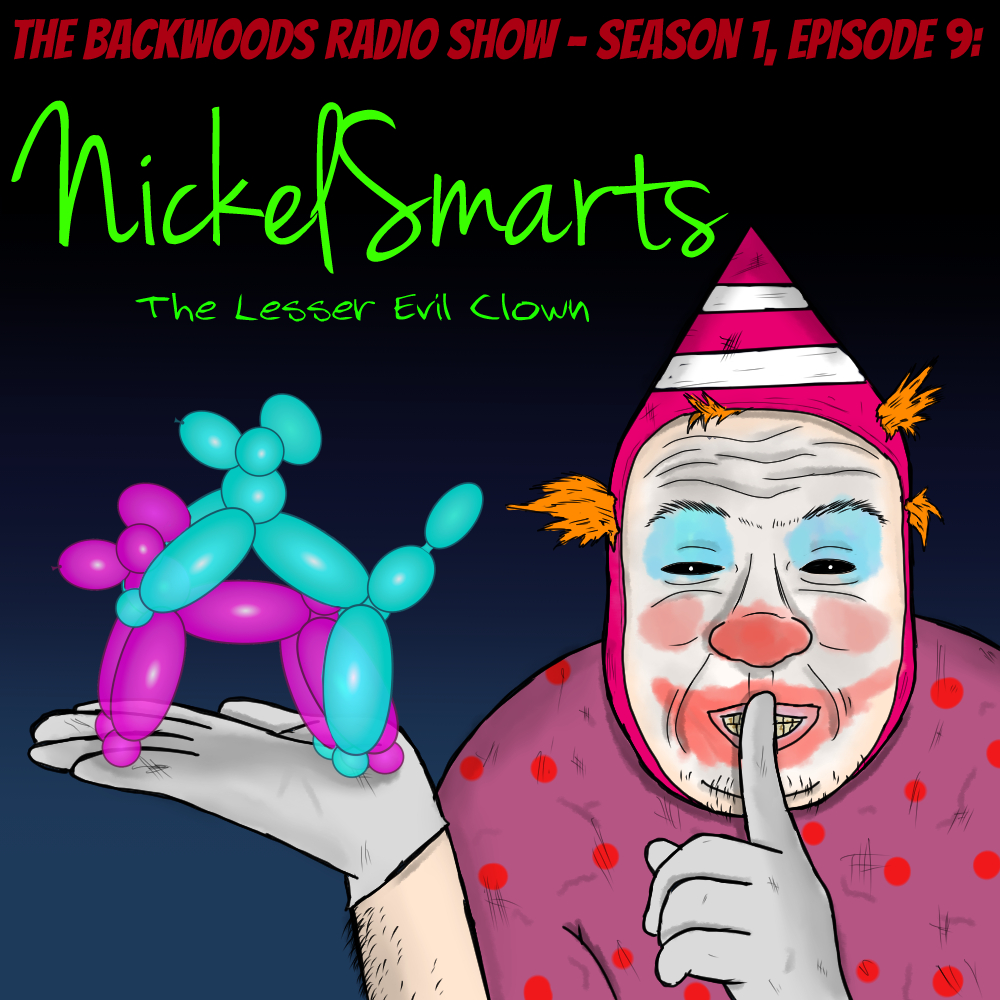 S1E9: Nickel-Smarts: The Lesser Evil Clown thumbnail