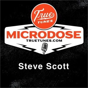 Microdose: Steve Scott