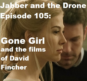 105 - Gone Girl (and the films of David Fincher)