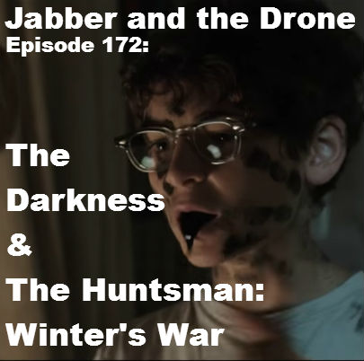 172 - The Darkness &amp; The Huntsman: Winter's War