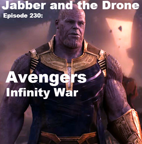 230 -  Avengers Infinity War