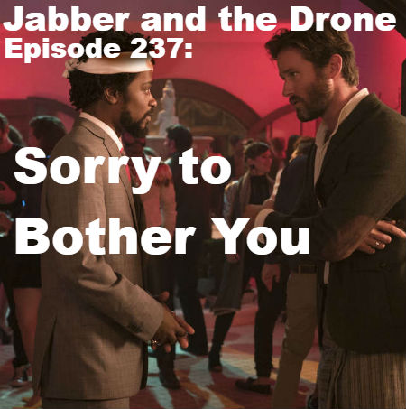 237 - Sorry to Bother You