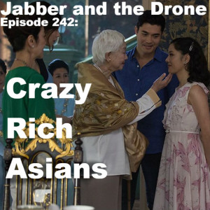 242 - Crazy Rich Asians