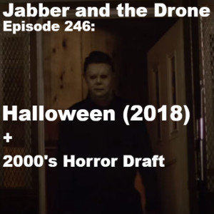 246 - Halloween + 2000s Horror Draft