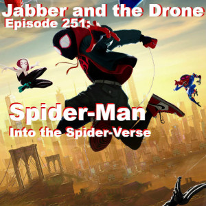 251 - Spider-Man: Into the Spider-Verse