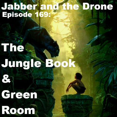 169 - Jungle Book & Green Room