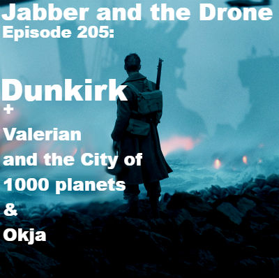 205 - Dunkirk & Valerian
