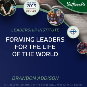 Leadership—Forming Leaders for the Life of the World