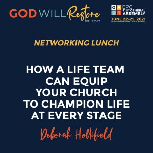 How a Life Team can Equip Your Church to Champion Life at Every Stage