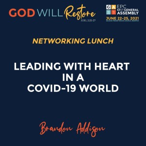 Leading with Heart in a COVID-19 World
