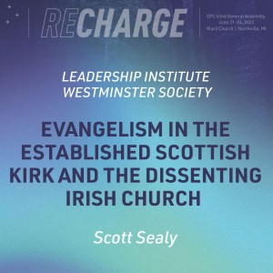 Westminster Society - Evangelism in the Established Scottish Kirk and Dissenting Irish Church