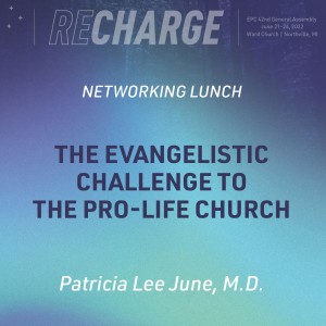 The Evangelistic Challenge to the Pro-Life Church