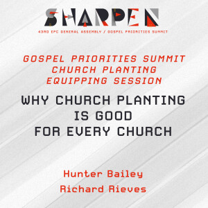 Church Planting 3: Why Church Planting Is Good for Every Church