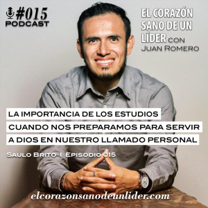 015: Saulo Brito en La importancia de los estudios cuando nos preparamos para servir a Dios en nuestro llamado personal.