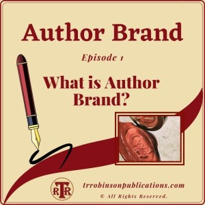 Author Brand - Episode 1: What is Author Brand?