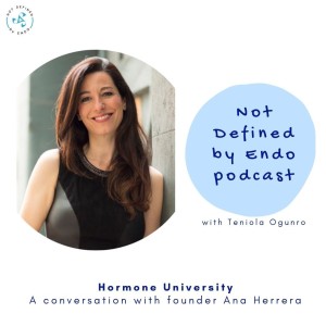 S4E7 - Hormone University: A conversation with founder, Ana Herrera