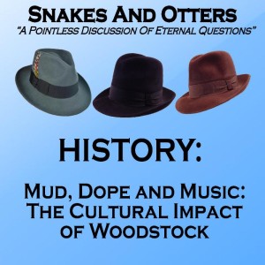 Episode 102 "Mud, Dope and Music. Woodstock"