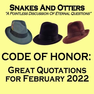 Episode 142 ”Code of Honor February 2022”