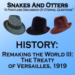 Episode 162 ”The Treaty of Versailles 1919”