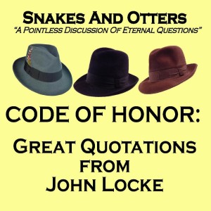 Episode 168: ”Code of Honor for August 2022-John Locke”