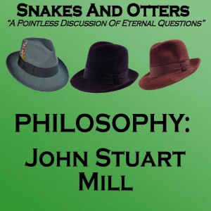 Episode 180 ”John Stuart Mill After Half a Pint of Shady”