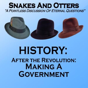 Episode 196 ”After the Revolution: Making a Government”