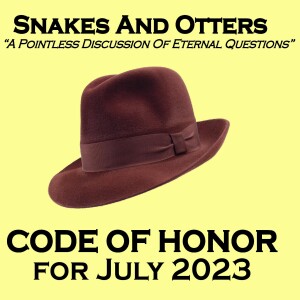 Episode 199 Code of Honor for July 2023