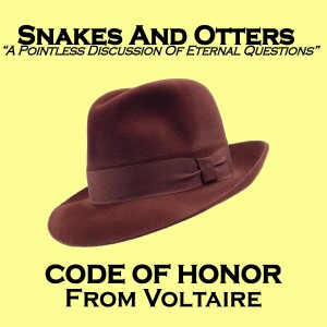 Episode 209 Code of Honor from Voltaire