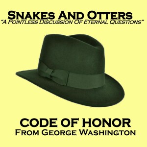 Episode 211 Code of Honor from George Washington