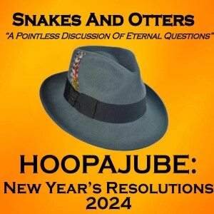 Episode 212 Hoopajoob - New Year’s Resolutions