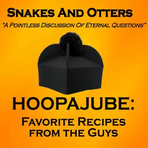 Episode 229 "Hoopajoob!" We Can Cook, but Really We Can Eat