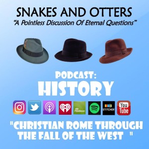 Episode 032 "Christian Rome Through the Fall of the West"