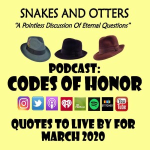 Episode 042 "Code of Honor for March 2020"