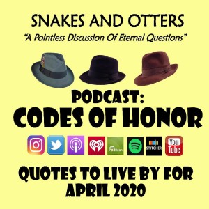Episode 046 "Code of Honor for April 2020"