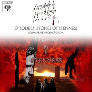 Episode 32: Stones of Stenness