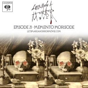 Memento Morisode #1 : Behind the Curtain