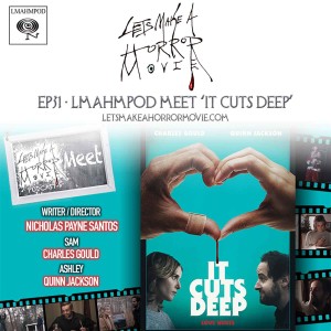 Episode 31: It Cuts Deep Interview - LMAHMpod Meets...