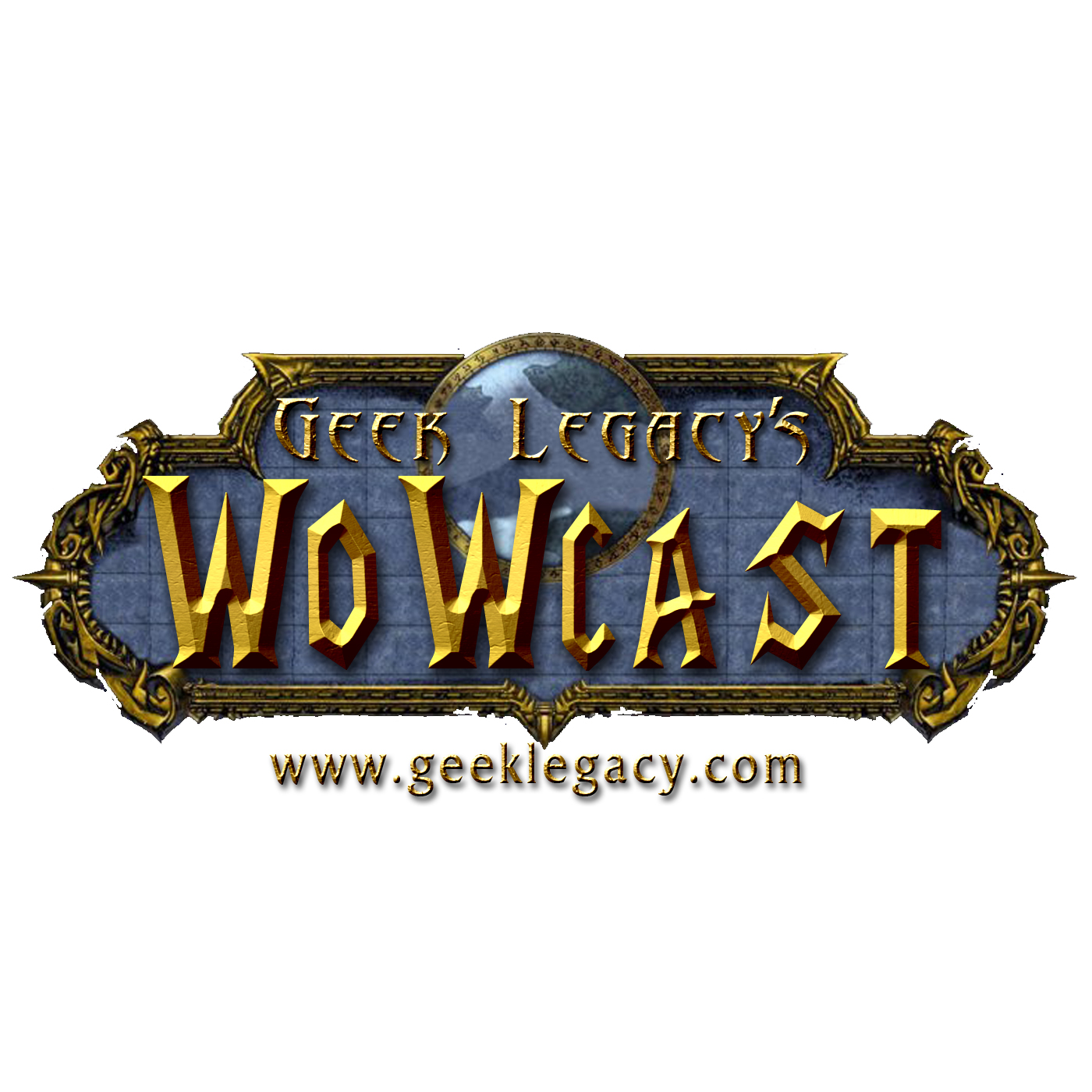 Geek Legacy WoWcast EP 1